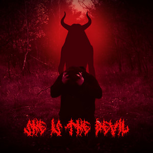 SHE IS THE DEVIL (Explicit)