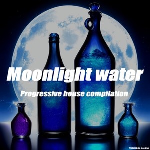 Moonlight Water Progressive house compilation