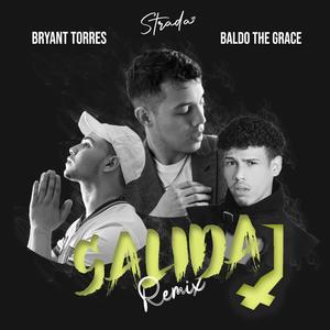 Salida(feat. Bryant Torres & Baldo The Grace) (Remix)