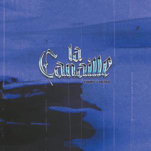 La Canaille (feat. Muss) [Explicit]