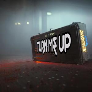 Turn Me Up