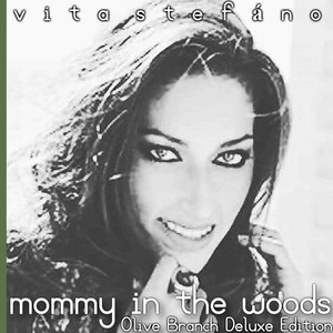 Mommy in the Woods (Olive Branch Deluxe Edition)