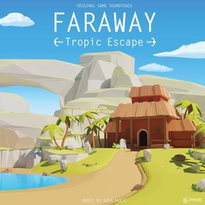 Faraway 5 Tropic Escape (Original Game Soundtrack)