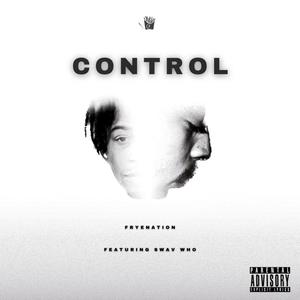 Control (feat. Swav Who) (Explicit)