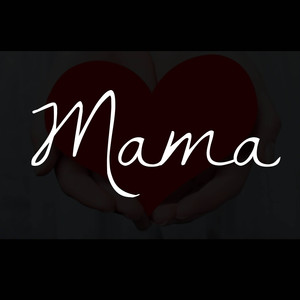 Mama (Explicit)