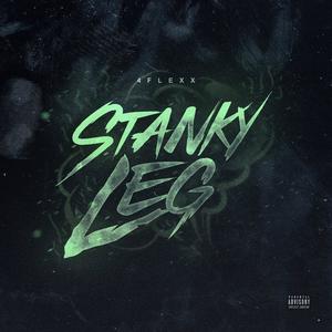 Stanky Leg (Explicit)