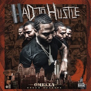 Had to Hustle (Explicit)