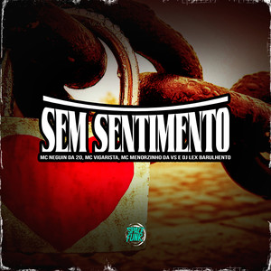 Sem Sentimento (Explicit)