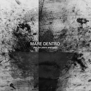 Mare Dentro (Arr. for Piano & Cello)