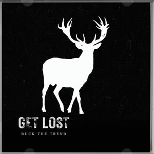 Get Lost (Explicit)