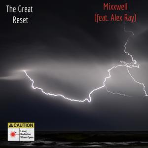 The Great Reset (feat. Alex Ray) (Explicit)