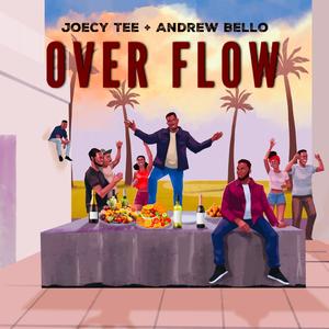 Over Flow (feat. Andrew Bello)