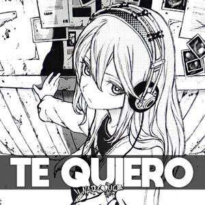 TE QUIERO (Explicit)