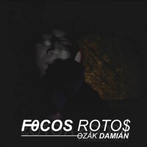 Focos Rotos (Explicit)