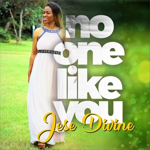 No One Like You by Jese Divine