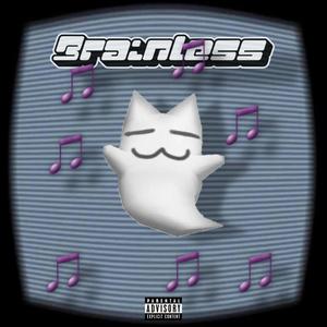 Brainless (feat. RIOT SON) (Explicit)
