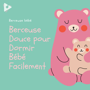 Berceuse Douce pour Dormir Bébé Facilement