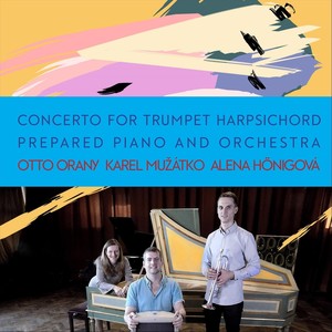 Concerto for Trumpet, Harpsichord, Prepared Piano and Orchestra - III. Trumpet and Harpsichord