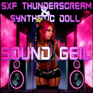 Sound Geil (Explicit)