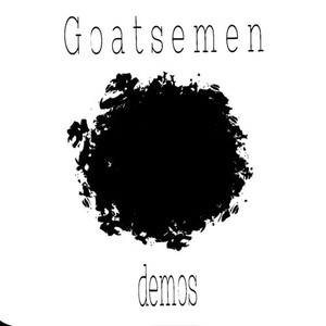 Goatsemen Demos