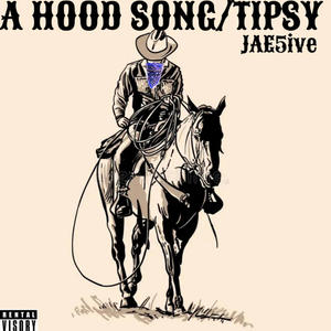 A Hood Song / Tipsy (Explicit)