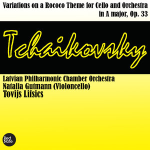 Variations on a Rococo Theme for Cello and Orchestra in A major, Op. 33: Moderato assai quasi Andante - Thema: Moderato semplice - Var. I: Tempo della Thema - Var. II: Tempo della Thema - Var. III: An