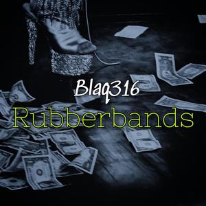 Rubberbands (Explicit)