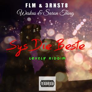 Sys Die Beste (feat. Danwill Riddims)