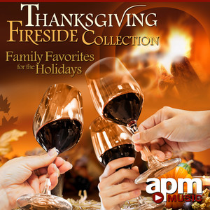 Thanksgiving Fireside Collection: Family Favorites for the Holidays