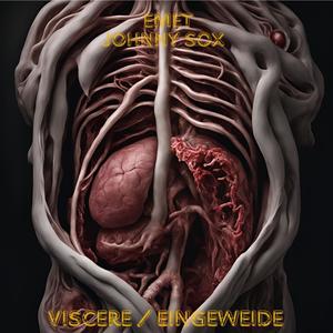 Viscere / Eingeweide (feat. Johnny Sox)