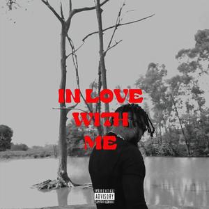 In Love With Me (Explicit)