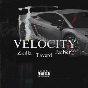 VELOCITY (feat. Taverd & Jaiber)