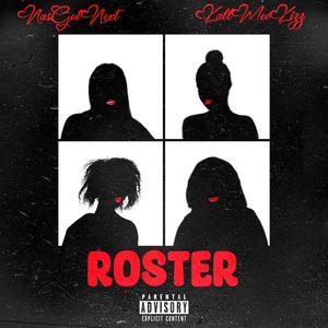 ROSTER (feat. KALLMEEKIZZ)