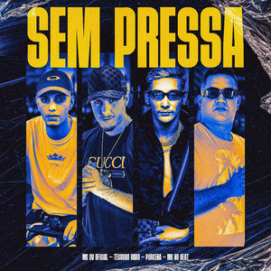 Sem Pressa (Explicit)