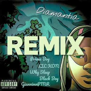 Diamantia (Remix|feat. LIL KON, Why Sleep, Black boyy916 & gianninoPMR|Explicit)
