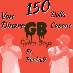 150 (feat. Von Dinero & Poodie9) [Explicit]