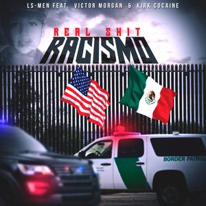 Racismo (feat. Victor Morgan & Kirk Cocaine) [Explicit]