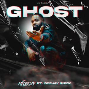 Ghost (feat. Deejay Rifox)