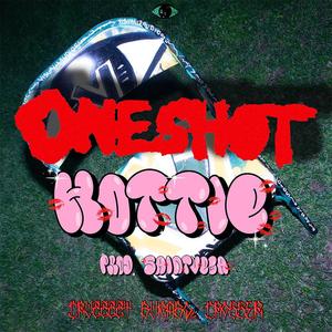 ONESHOT HOTTIE (Explicit)
