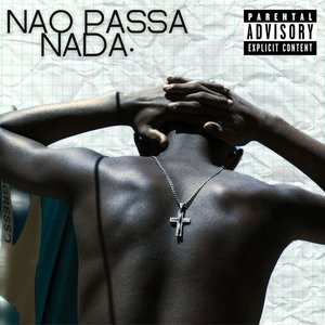 Não Passa Nada (Explicit)