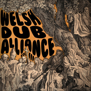 Welsh Dub Alliance, Vol. 3 (Explicit)