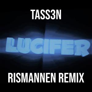 Lucifer (feat. RisMannen) [Remix]