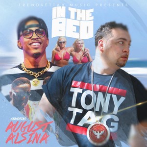 In The Bed (feat. August Alsina) - Single