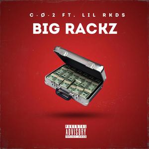 Big Rackz (feat. Lil RKDS) [Explicit]