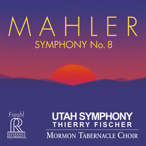 Mahler, G.: Symphony No. 8, "Symphony of A Thousand" (Boylan, C. Shafer, A. Owens, Helekant, Mormon Tabernacle Choir, Utah Symphony, T. Fischer)