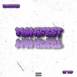 Manifest (feat. QP Tay) (Explicit)