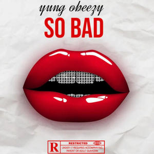 So Bad (Explicit)