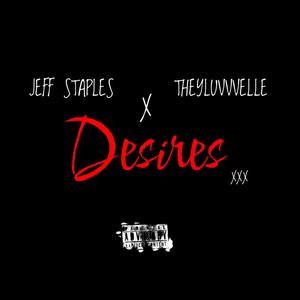 Desires (feat. THEYLUVVELLE) [Explicit]