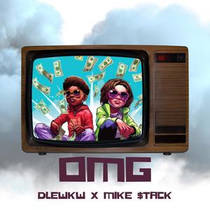O.M.G. (On My Grind) (feat. Mike Stack) (Explicit)