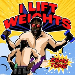 I LIFT WEIGHTS!! (Explicit)